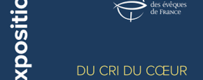 Exposition "DU CRI DU COEUR A LA VOIX DES JUSTES"